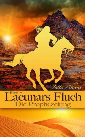 [Lacunars Fluch 07] • Die Prophezeiung